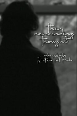 The Neverending Thought (2022) The Neverending Thought (2022)