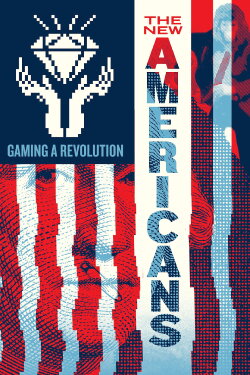 The New Americans: Gaming a Revolution (2023) The New Americans: Gaming a Revolution (2023)