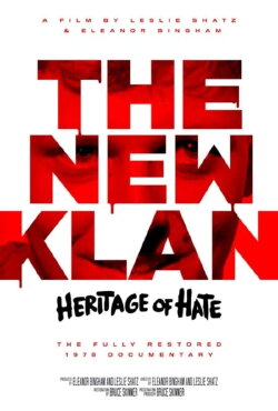 The New Klan: Heritage of Hate (1978) The New Klan: Heritage of Hate (1978)