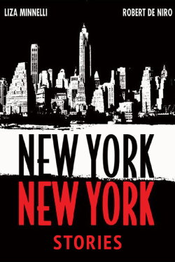 The 'New York, New York' Stories (2005) The 'New York, New York' Stories (2005)