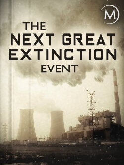 The Next Great Extinction Event (2018)