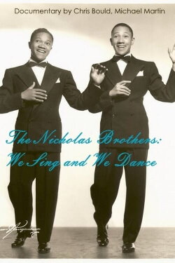 The Nicholas Brothers: We Sing and We Dance (1992)