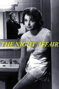 The Night Affair (1958) The Night Affair (1958)