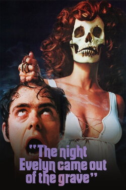 The Night Evelyn Came Out of the Grave (1971) The Night Evelyn Came Out of the Grave (1971)