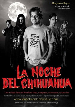 The Night of the Chihuaua (2013) The Night of the Chihuaua (2013)