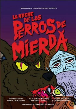 The Night of the Shitty Dogs. (2013) The Night of the Shitty Dogs. (2013)