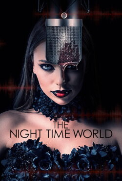 The Night Time World (2025) The Night Time World (2025)