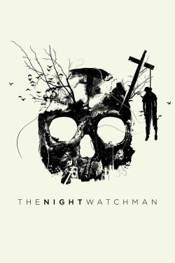 The Night Watchman (2016) The Night Watchman (2016)