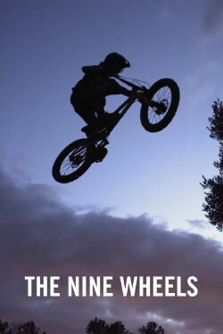 The Nine Wheels (2022) The Nine Wheels (2022)