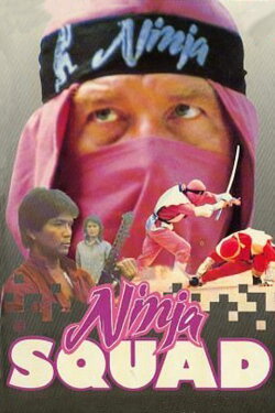 The Ninja Squad (1987) The Ninja Squad (1987)