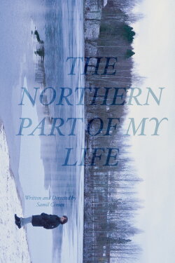 The Northern Part of My Life (2024)