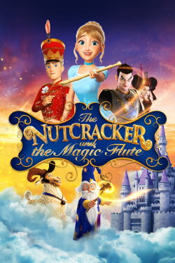 The Nutcracker and the Magic Flute (2022) The Nutcracker and the Magic Flute (2022)