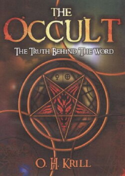 The Occult: The Truth Behind the Word (2010) The Occult: The Truth Behind the Word (2010)