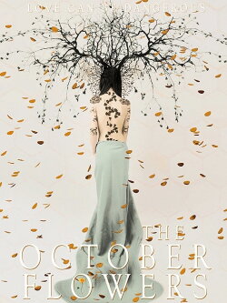 The October Flowers (2018) The October Flowers (2018)