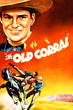 The Old Corral (1936) The Old Corral (1936)
