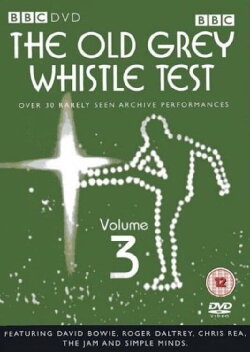 The Old Grey Whistle Test - Volume 3 (2004) The Old Grey Whistle Test - Volume 3 (2004)