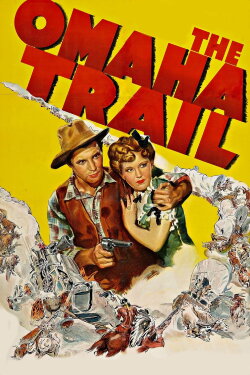 The Omaha Trail (1942) The Omaha Trail (1942)