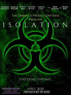 The Ominous Project Universe Presents: ISOLATION (2020) The Ominous Project Universe Presents: ISOLATION (2020)