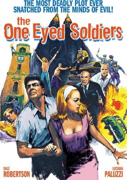 The One Eyed Soldiers (1966) The One Eyed Soldiers (1966)