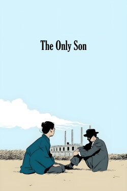 The Only Son (1936) The Only Son (1936)