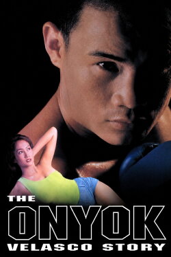 The Onyok Velasco Story (1997) The Onyok Velasco Story (1997)
