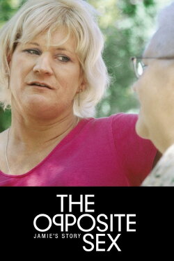 The Opposite Sex: Jamie's Story (2004) The Opposite Sex: Jamie's Story (2004)