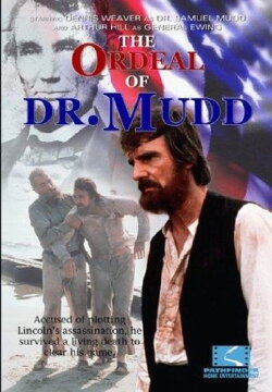The Ordeal of Dr. Mudd (1980) The Ordeal of Dr. Mudd (1980)