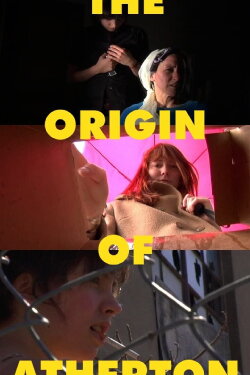 The Origin of Atherton (2007) The Origin of Atherton (2007)