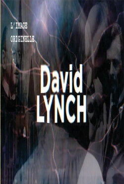 The Original Image - David Lynch (2019) The Original Image - David Lynch (2019)