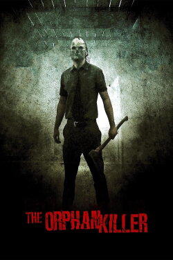 The Orphan Killer (2011) The Orphan Killer (2011)