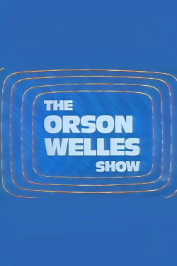 The Orson Welles Show (1979) The Orson Welles Show (1979)