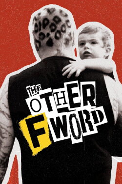 The Other F Word (2011) The Other F Word (2011)