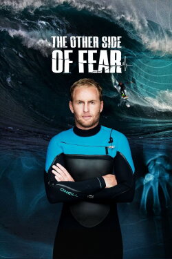 The Other Side of Fear (2021) The Other Side of Fear (2021)