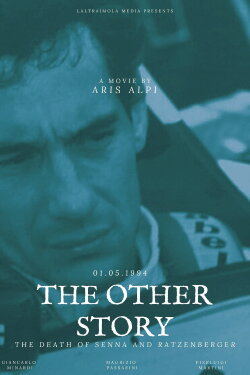 The Other Story: The Death of Senna and Ratzenberger (2021) The Other Story: The Death of Senna and Ratzenberger (2021)