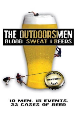 The Outdoorsmen: Blood, Sweat & Beers (2005) The Outdoorsmen: Blood, Sweat & Beers (2005)