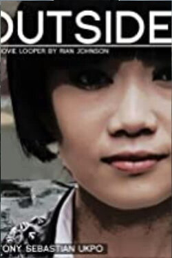 The Outsider: A Looper's Story (2012) The Outsider: A Looper's Story (2012)