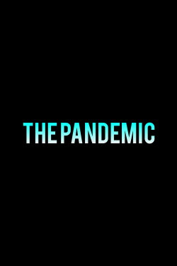 THE PANDEMIC (2022) THE PANDEMIC (2022)