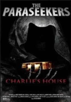 The Paraseekers: Charlie's House (2020)