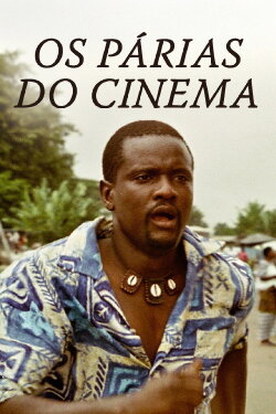 The Pariahs of Cinema (1997) The Pariahs of Cinema (1997)