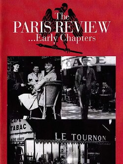 The Paris Review...: Early Chapters (2001) The Paris Review...: Early Chapters (2001)