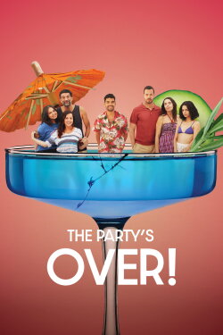 The Party's Over! (2025)