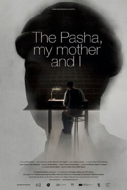 The Pasha, My Mother, and I (2023) The Pasha, My Mother, and I (2023)