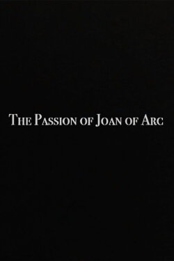 The Passion of Joan of Arc (2001) The Passion of Joan of Arc (2001)