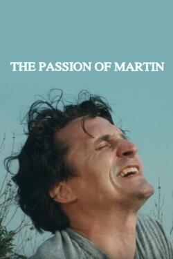 The Passion of Martin (1991) The Passion of Martin (1991)