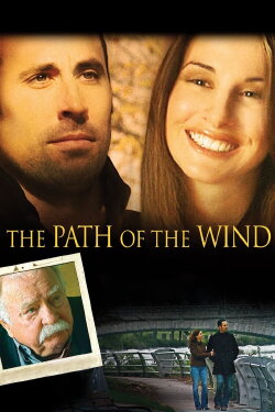 The Path of the Wind (2009) The Path of the Wind (2009)