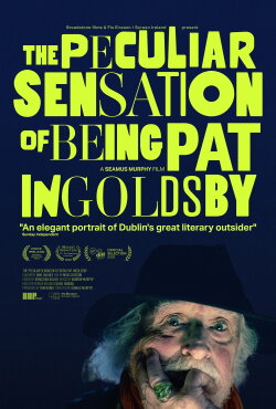 The Peculiar Sensation of Being Pat Ingoldsby (2022) The Peculiar Sensation of Being Pat Ingoldsby (2022)