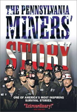 The Pennsylvania Miners' Story (2002) The Pennsylvania Miners' Story (2002)