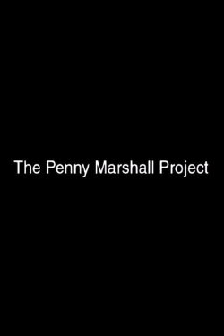 The Penny Marshall Project (2000) The Penny Marshall Project (2000)