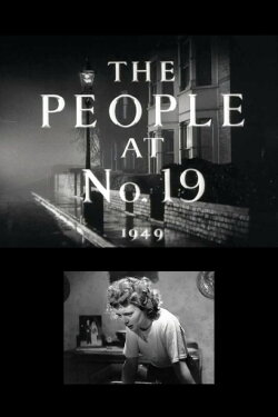 The People at No. 19 (1949) The People at No. 19 (1949)