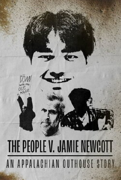 The People v. Jamie Newcott: An Appalachian Outhouse Story (2022) The People v. Jamie Newcott: An Appalachian Outhouse Story (2022)